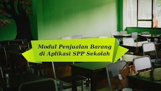 Modul Penjualan Barang di Aplikasi SPP