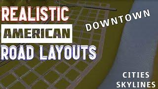 Realistic American Road Layout: Downtown - Cities Skylines