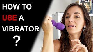 HOW TO USE A VIBRATOR: 7 Fun & Creative Ways to Use a Vibrator in Bed