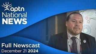 APTN National News December 21, 2024 – Grand chief to return following incident, Leadership concerns