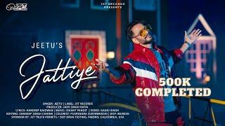 Jattiye - Jeetu | Jaivi Singh | Ishant Pandit | JST Records | Latest punjabi song 2024