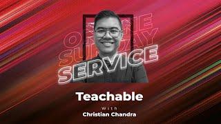 Teachable - Christian Chandra (CLCC Sunday Life 31 Juli 2022)