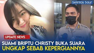 Pesan Terakhir Briptu Christy Sebelum Pergi, Sang Suami Ungkap Alasan Kepergiannya