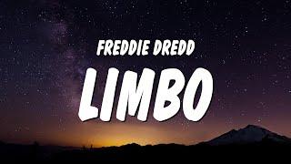 Freddie Dredd - Limbo (Lyrics) | now whats the word captain, I think I caught you lackin