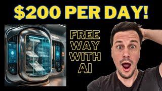Earn $200 Daily - FREE NEW Way To Make Money Online With A.I For Beginners!