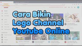 Cara membuat logo channel youtube online yang keren di laptop