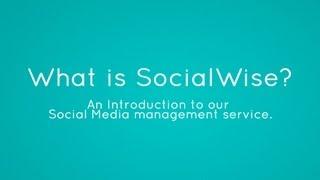 What is SocialWise? - Social Media Management