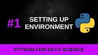 Python Data Science Tutorial #1 - Anaconda and PyCharm Setup