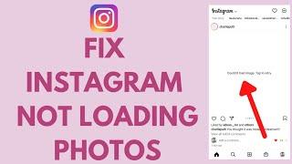 How To FIX Instagram Not Loading Photos (2022)