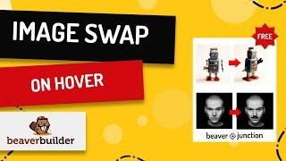Image Swap On Hover with Beaver Builder