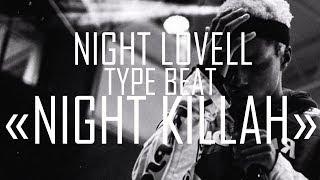 [FREE] Night Lovell Type Beat 2018 - "Night Killah" (Produced by @SplifovBeatz)
