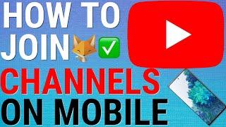 How To Join A Channel Membership On Youtube Mobile (Android & iOS)