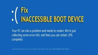 Fix INACCESSIBLE BOOT DEVICE Error in Windows 7, 8, 10