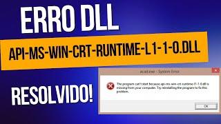 [ERRO SOLUCIONADO] Instalando api-ms-win-crt-runtime-l1-1-0.dll - no Windows 7 32x e 64x (Dez 2021)