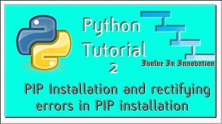 Python Programming Tutorial 2 - Installing PIP and fixing the errors in PIP installation