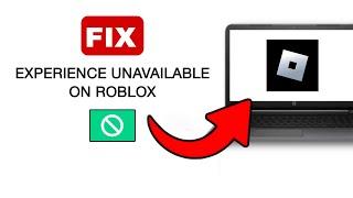 Fix Roblox “This Experience is Unavailable Due to Your Account Settings” Error - 2024 (Easy)