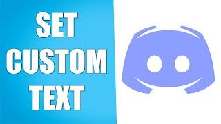 How to Set Custom Text Under Your Discord Name (Statuses on Discord)