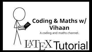 LaTeX Tutorial - A simple 15 minute crash course on how to use LaTeX