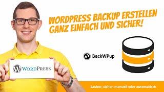 WordPress BackUp erstellen / machen ganz einfach & kostenlos | manuell oder automatisch