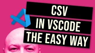 Mastering CSV with VS Code