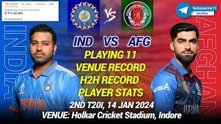 IND vs AFG Dream11 Prediction |India vs Afghanistan 2nd Match 2024 |Expert Analysis and Winning Tips