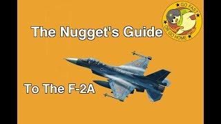 The Nugget's Guide To The F-2A