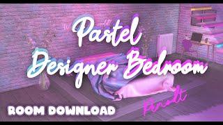 Pastel Designer Bedroom Download | The Sims 4 | Room Download + CC Links