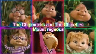 The Chipmunks and The Chipettes - Mount rageous