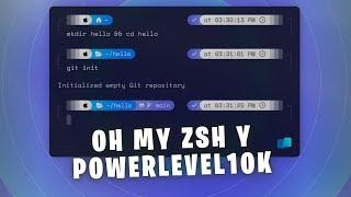 Configurar Terminal: Oh My ZSH y Powerlevel10k