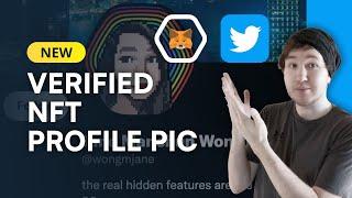 How to get Verified NFT Twitter Profile Picture - Connect Metamask Wallet to Twitter Account
