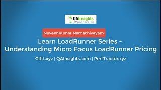 Learn LoadRunner Series - #51 - Understanding Micro Focus LoadRunner Pricing