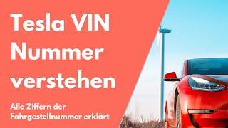 Tesla VIN - Fahrzeugnummer entschlüsselt | Was steckt dahinter?