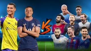 Ronaldo & Mbappe VS Messi Lewandowski Neymar Benzema Haaland  ULTRA VS FİNAL