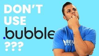 Why you should NOT use Bubble.io (Brutally Honest)