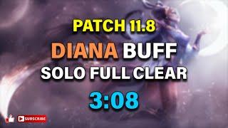 [Patch 11.8] DIANA SOLO BOT SIDE FULL CLEAR @3:08 BROKEN