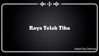 (Lirik Video) Raya Telah Tiba - Aiman Tino