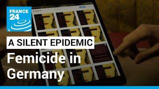 Femicide in Germany: A silent epidemic • FRANCE 24 English