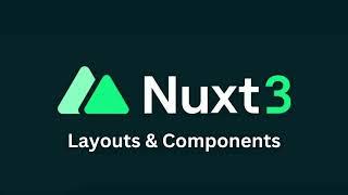 Learn Nuxt 3 In Arabic 2024 - 4- Layouts & Components