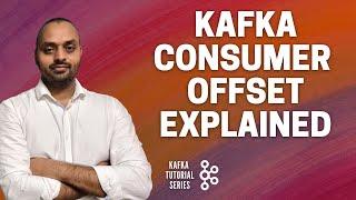 Kafka Consumer Offsets Explained