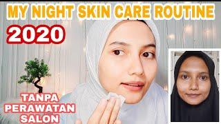 Night Skin Care Routine Update 2020 - Nia Agustini