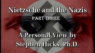 Nietzsche and the Nazis (The Video) Part Three