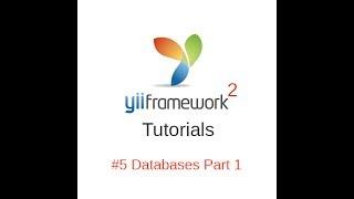 Yii2 Tutorials #5 - Databases Part 1