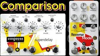 Empress Superdelay vs Chase Bliss Audio Reverse Mode C: a brief sound comparison