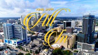 King Jaff - All In (Shot by: @1Lddesignz)