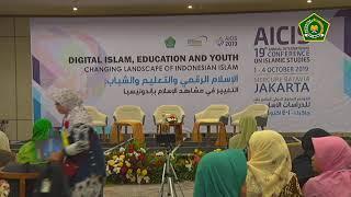 Panel AICIS 2019 "Digital Islam, Education And Youth: Changing Landscape Of Indonesia Islam."