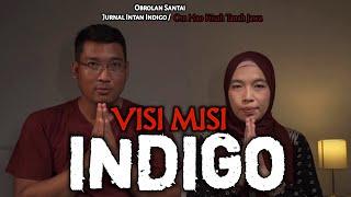 JurnalIntanIndigo #52 - VISI MISI INDIGO (Om Hao Kisah Tanah Jawa Part 1)