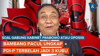 Bambang Pacul Ungkap PDI-P Terbelah 3 Kubu soal Gabung Kabinet Prabowo atau Oposisi