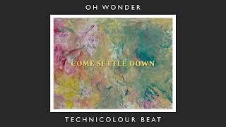 Oh Wonder - Technicolour Beat - 10 Years On (Official Audio)