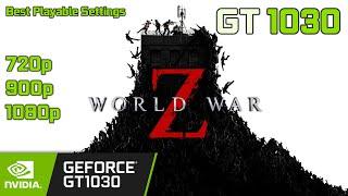 World War Z on GT 1030 in 2020 | 1080p - 900p - 720p | Best Playable Settings