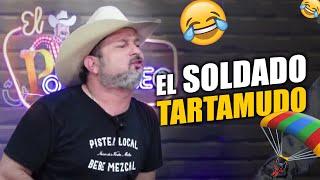 El soldado tartamudo | Hernán El Potro